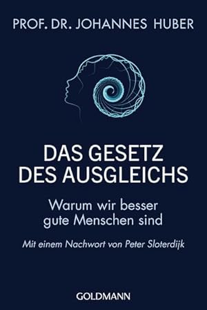 Bild des Verkufers fr Das Gesetz des Ausgleichs : Warum wir besser gute Menschen sind - Mit einem Nachwort von Peter Sloterdijk zum Verkauf von Smartbuy