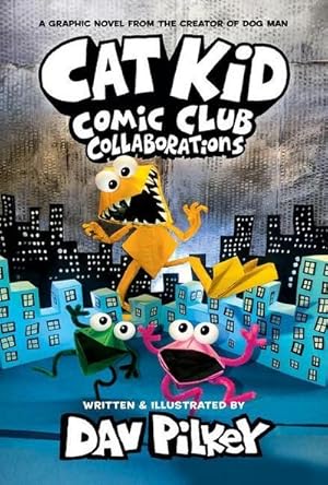 Bild des Verkufers fr Cat Kid Comic Club 4: Collaborations : A Graphic Novel zum Verkauf von Smartbuy