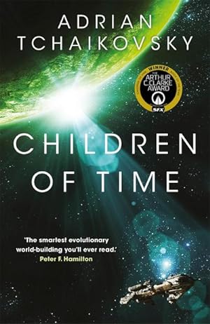 Bild des Verkufers fr Children of Time : Winner of the 2016 Arthur C. Clarke Award zum Verkauf von Smartbuy