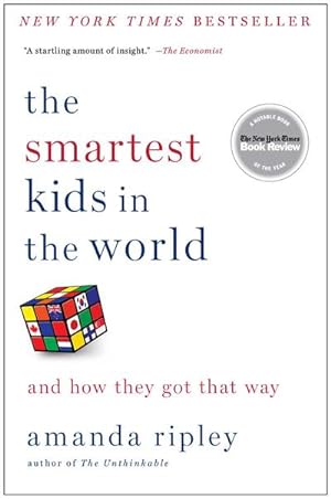 Bild des Verkufers fr The Smartest Kids in the World : And How They Got That Way zum Verkauf von Smartbuy