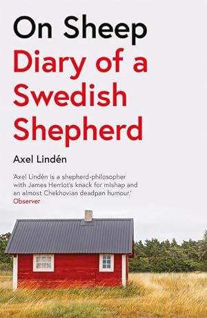 Bild des Verkufers fr On Sheep : Diary of a Swedish Shepherd zum Verkauf von Smartbuy