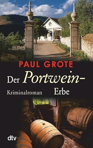 Seller image for Der Portwein-Erbe : Kriminalroman. Originalausgabe for sale by Smartbuy