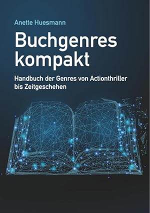 Bild des Verkufers fr Buchgenres kompakt : Handbuch der Genres von Actionthriller bis Zeitgeschehen zum Verkauf von Smartbuy