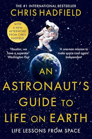 Bild des Verkufers fr An Astronaut's Guide to Life on Earth : Life lessons from space zum Verkauf von Smartbuy