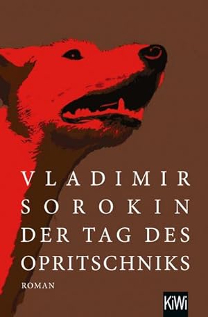 Bild des Verkufers fr Der Tag des Opritschniks : Roman | 'Sorokin rechnet mit dem Russland Wladimir Putins ab.' Tages-Anzeiger, Schweiz zum Verkauf von Smartbuy