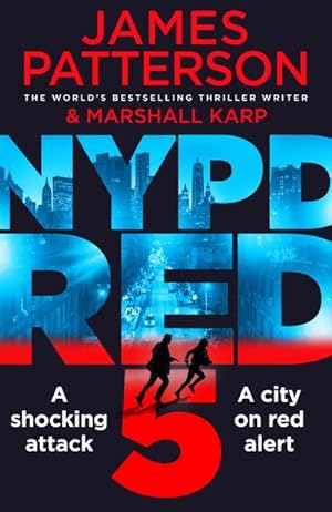 Seller image for NYPD Red 5 : A shocking attack. A killer with a vendetta. A city on red alert for sale by Smartbuy