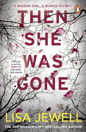 Imagen del vendedor de Then She Was Gone : the addictive, psychological thriller from the Sunday Times bestselling author of The Family Upstairs a la venta por Smartbuy