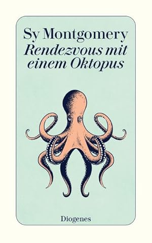 Imagen del vendedor de Rendezvous mit einem Oktopus : Extrem schlau und unglaublich empfindsam: Das erstaunliche Seelenleben der Kraken a la venta por Smartbuy
