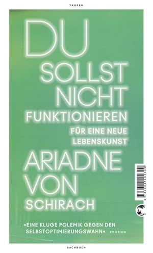 Seller image for Du sollst nicht funktionieren : Fr eine neue Lebenskunst for sale by Smartbuy