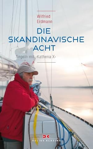 Image du vendeur pour Die skandinavische Acht : Segeln mit KATHENA X mis en vente par Smartbuy