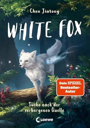 Seller image for White Fox (Band 2) - Suche nach der verborgenen Quelle : Begleite Polarfuchs Dilah auf seiner spannenden Mission - Actionreiches Fantasy-Kinderbuch ab 9 Jahren for sale by Smartbuy