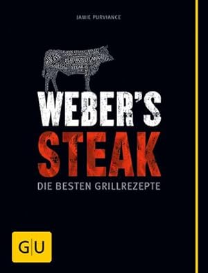 Bild des Verkufers fr Weber's Steak : Die besten Grillrezepte zum Verkauf von Smartbuy