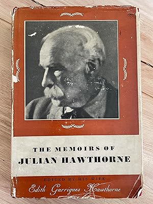 Seller image for The Memoirs of Julian Hawthorne for sale by Friends Of Bridgeport Public Library