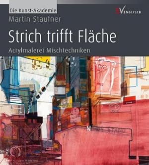 Immagine del venditore per Strich trifft Flche : Acrylmalerei Mischtechniken venduto da Smartbuy