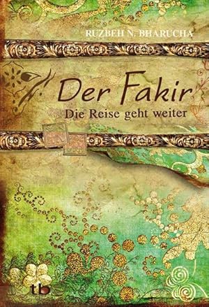 Seller image for Der Fakir - Die Reise geht weiter for sale by Smartbuy