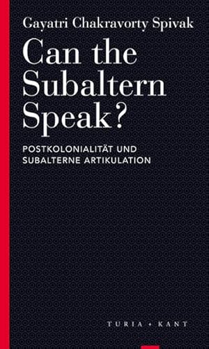 Bild des Verkufers fr Can the Subaltern Speak? : Postkolonialitt und subalterne Artikulation zum Verkauf von Smartbuy