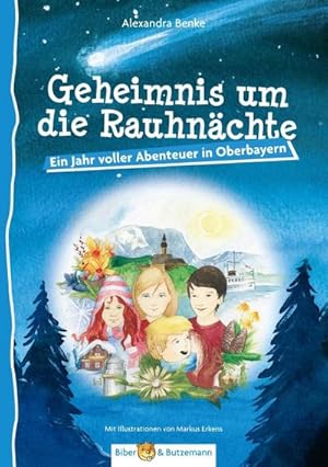 Bild des Verkufers fr Geheimnis um die Rauhnchte : Ein Jahr voller Abenteuer in Oberbayern zum Verkauf von Smartbuy