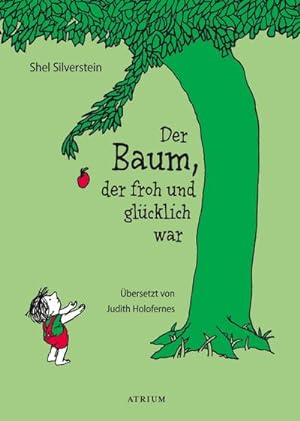 Seller image for Der Baum, der froh und glcklich war for sale by Smartbuy