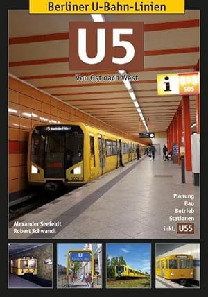 Bild des Verkufers fr Berliner U-Bahn-Linien: U5 : Von Ost nach West zum Verkauf von Smartbuy