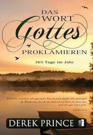 Seller image for Das Wort Gottes proklamieren : 365 Tage im Jahr for sale by Smartbuy