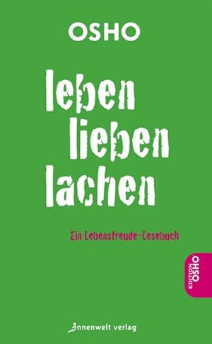 Seller image for Leben. Lieben. Lachen : Ein Lebensfreude-Lesebuch for sale by Smartbuy