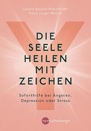 Bild des Verkufers fr Die Seele heilen mit Zeichen : Soforthilfe bei ngsten, Depression oder Stress zum Verkauf von Smartbuy