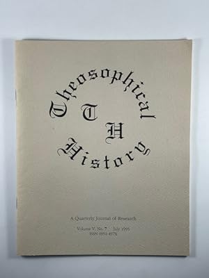 Seller image for Theosophical History: A Quarterly Journal of Research ~ Volume V, No. 7, July 1995 for sale by BookEnds Bookstore & Curiosities