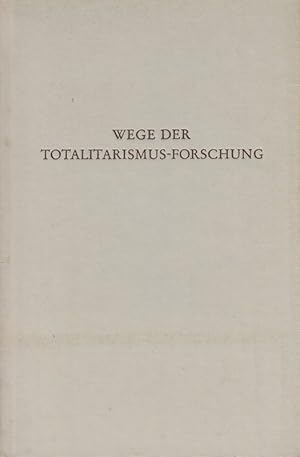 Bild des Verkufers fr Wege der Totalitarismus-Forschung. (Wege der Forschung ; Bd. 140). zum Verkauf von Brbel Hoffmann