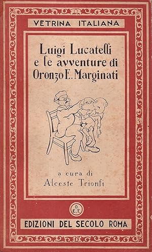 Imagen del vendedor de Luigi Lucatelli e le avventure di Oronzo E. Marginati a la venta por Il Salvalibro s.n.c. di Moscati Giovanni