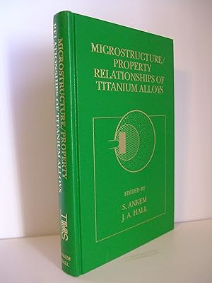 Seller image for Microstructure / Property Relationships of Titanium Alloys for sale by Lily of the Valley Books