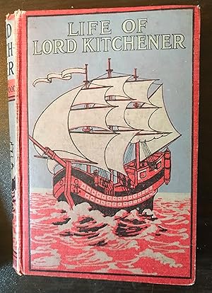 Seller image for The Life of Lord Kitchener for sale by Margaret Bienert, Bookseller