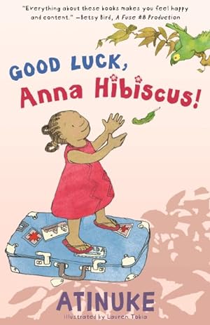 Seller image for Good Luck, Anna Hibiscus! for sale by GreatBookPrices