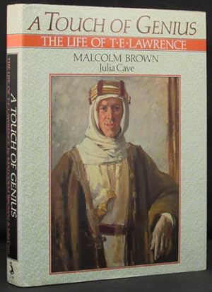 Image du vendeur pour A TOUCH OF GENIUS. The Life of T. E. Lawrence. mis en vente par Buddenbrooks, Inc.