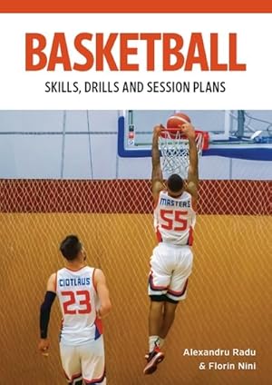 Image du vendeur pour Basketball : Technical Drills for Competitive Training: Skills, Drills and Session Plans mis en vente par GreatBookPrices