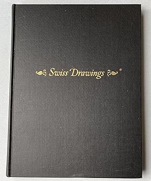 Seller image for Swiss Drawings : Masterpieces of Five Centuries for sale by Light and Shadow Books