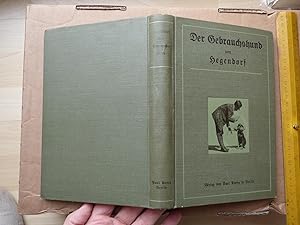 Der Gebrauchshund, seine Erziehung und Dressur. Mit 55 Textabbildungen nach Zeichnungen von W. Ar...
