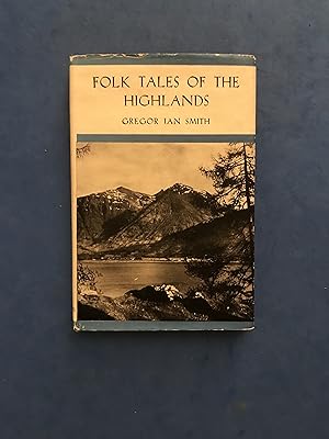 Seller image for FOLK TALES OF THE HIGHLANDS for sale by Haddington Rare Books