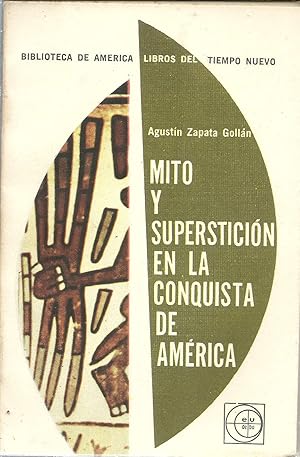 Imagen del vendedor de Mito y Supersticin en la Conquista de Amrica. a la venta por Puertolibros.com