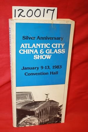 Seller image for Twenty Fifth Annual Atlantic City China & Glass Show The International Table Top Market for sale by Princeton Antiques Bookshop