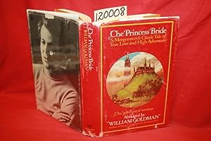 Imagen del vendedor de The Princess Bride S. Morgenstern's Classic Tale of True Love and High Adventure The Good Parts' Version [Abridged] a la venta por Princeton Antiques Bookshop