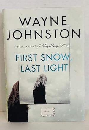 Seller image for First Snow, Last Light for sale by Reeve & Clarke Books (ABAC / ILAB)