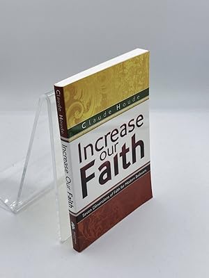 Immagine del venditore per Increase Our Faith Seven Dimensions of Faith for Modern Believers venduto da True Oak Books