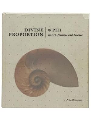 Seller image for Divine Proportion: Phi in Art, Nature, and Science for sale by Yesterday's Muse, ABAA, ILAB, IOBA