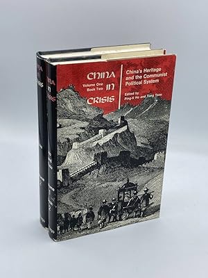 Bild des Verkufers fr China In Crisis - China's Heritage And The Communist Political System Volume 1, Books One & Two zum Verkauf von True Oak Books