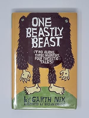 Imagen del vendedor de One Beastly Beast: Two Aliens, Three Inventors, Four Fantastic Tales a la venta por Cross Genre Books