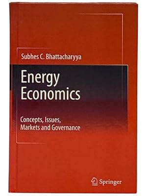 Seller image for Energy Economics: Concepts, Issues, Markets and Governance for sale by Yesterday's Muse, ABAA, ILAB, IOBA