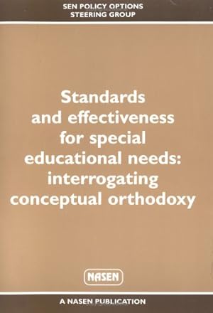 Seller image for Standards and Effectiveness for Special Educational Needs: Interrogating Conceptual Orthodoxy for sale by WeBuyBooks