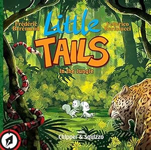 Seller image for Little Tails in the Jungle (Little Tails Wildlife Adventures, 2) for sale by WeBuyBooks
