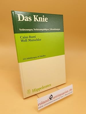 Image du vendeur pour Das Knie ; Verletzungen, Verletzungsfolgen, Erkrankungen mis en vente par Roland Antiquariat UG haftungsbeschrnkt