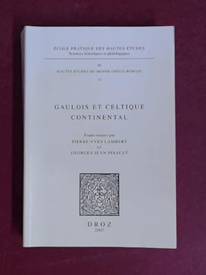 Gaulois et celtique continental. École pratique des hautes études, III: Hautes études du monde gr...